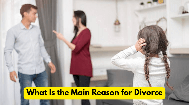What Is the Main Reason for Divorce