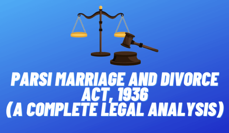 Parsi Marriage and Divorce Act, 1936 (A Complete Legal Analysis)
