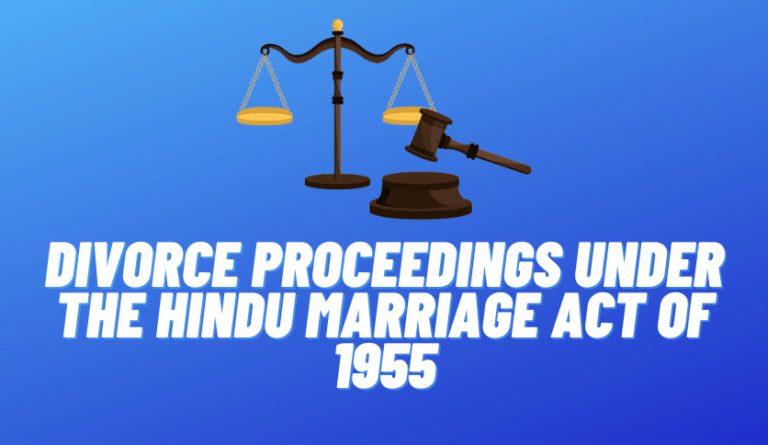 Divorce Proceedings Under The Hindu Marriage Act of 1955