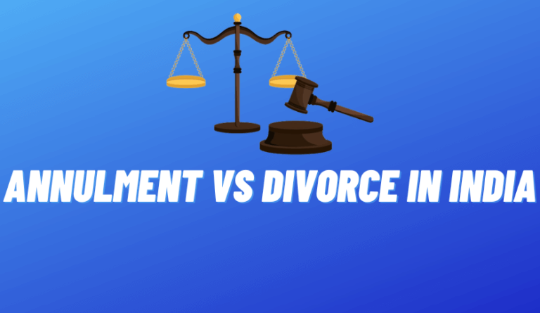 Annulment vs Divorce in India