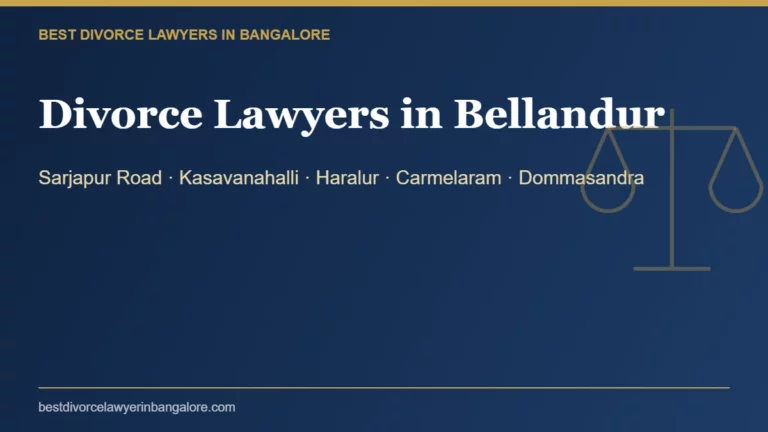Divorce lawyers in Bellandur, Bangalore
